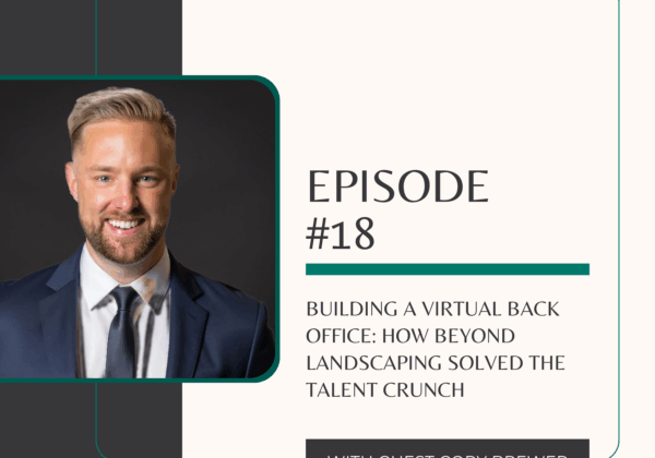Building a Virtual Back Office: How Beyond Landscaping Solved the Talent Crunch
